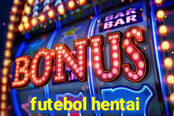 futebol hentai